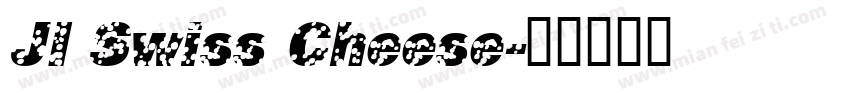 JI Swiss Cheese字体转换